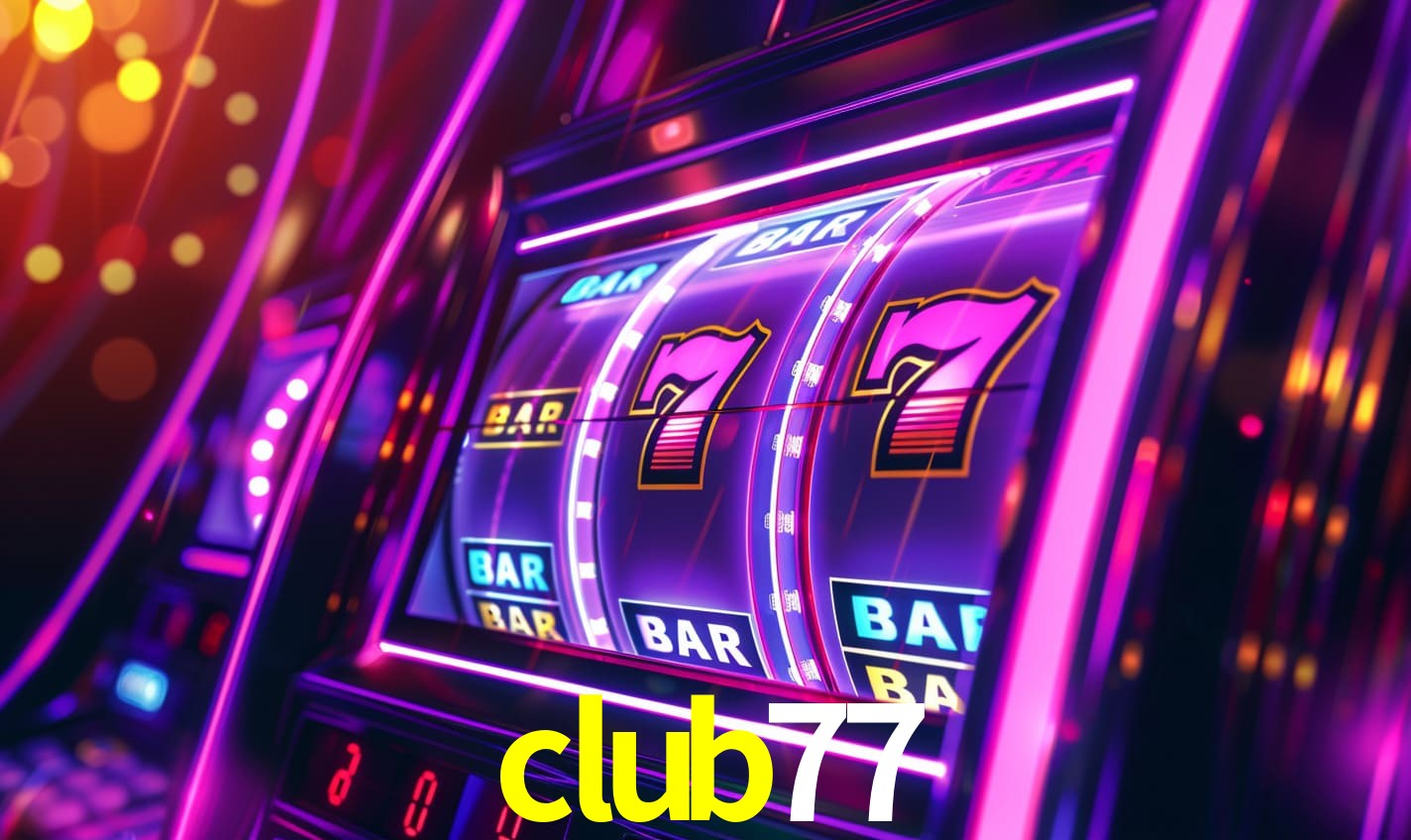 club77: Seu Cassino Premiado com Pagamentos Rápidos