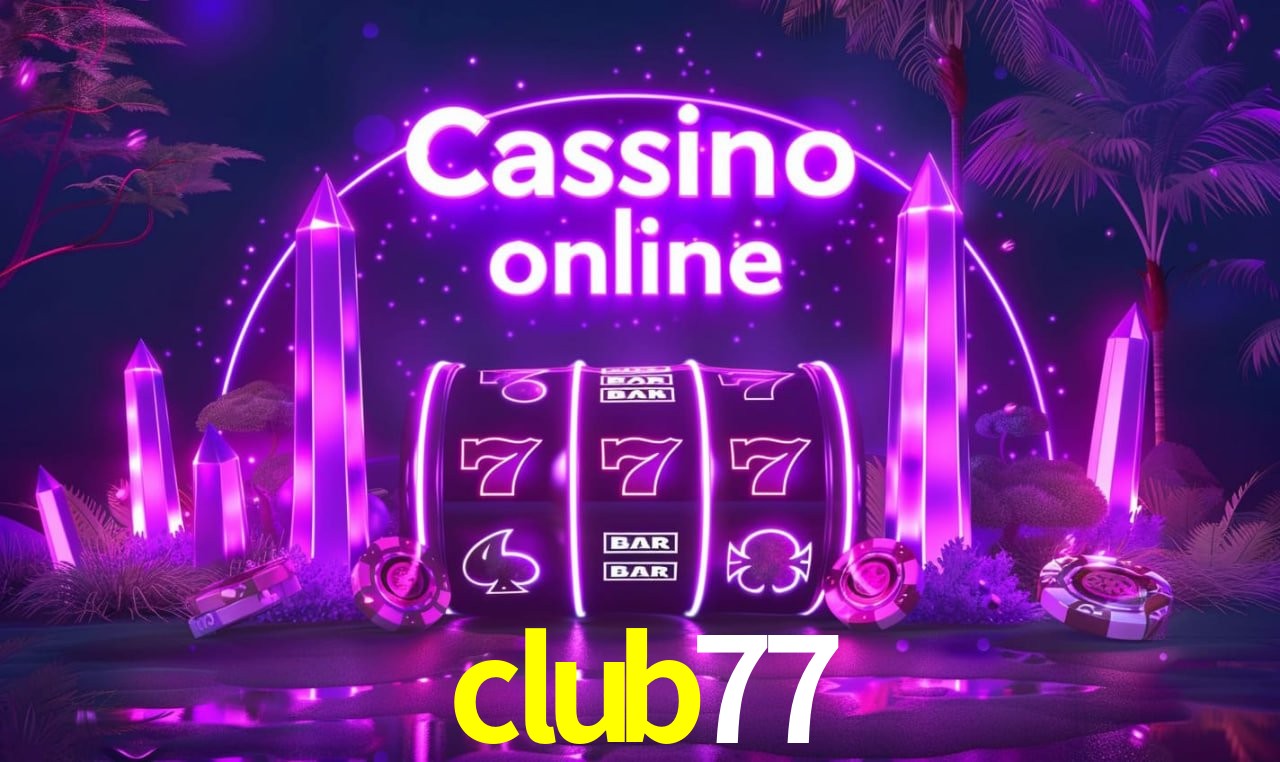 club77 Entrar - Login Seguro Certificado