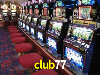 Descubra o Mundo do Cassino Online com club77