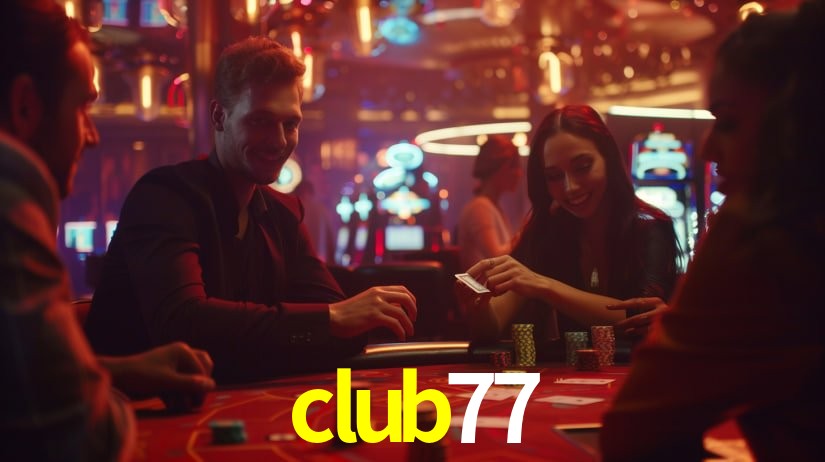 Descubra o Programa VIP da club77: Vantagens Exclusivas para Jogadores